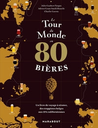 Front cover of Le Tour Du Monde En 80 Bieres