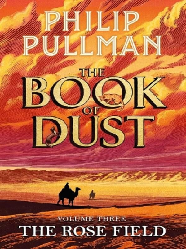 Front cover of The Book of Dust Tome 3 : The Rose Field (Édition en anglais)