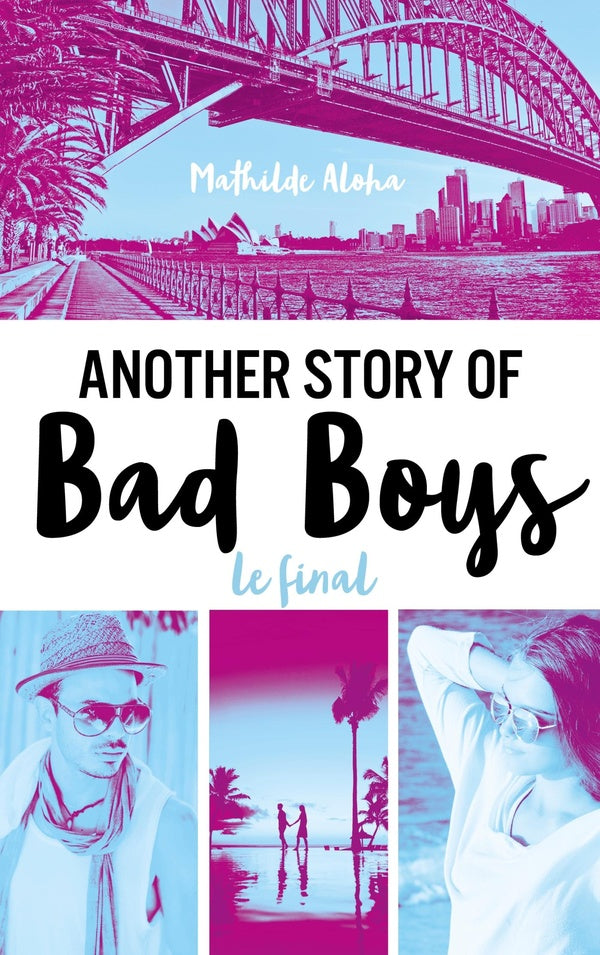 Front cover of Another story of bad boys Tome 3 ; le final
