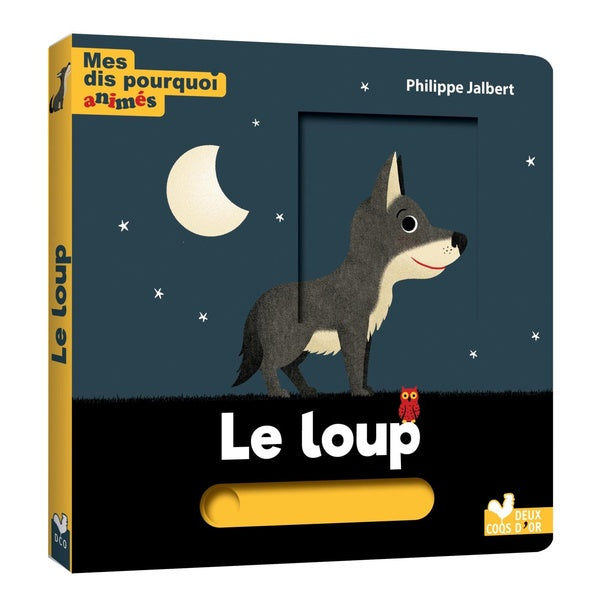 Front cover of Mes dis pourquoi animés : le loup