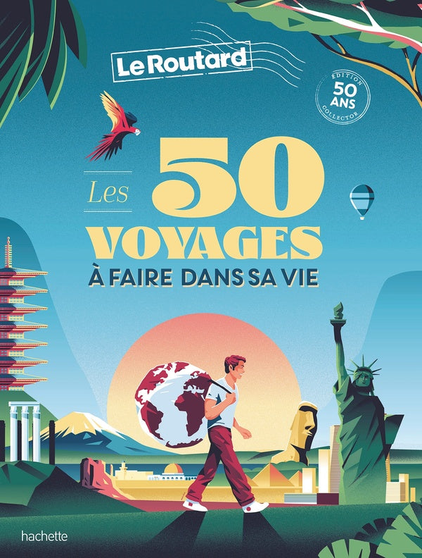 Front cover of Guide du Routard : les 50 voyages à faire dans sa vie
