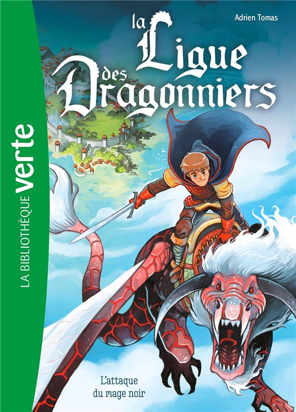 Front cover of La ligue des dragonniers Tome 1 : l'attaque du mage noir