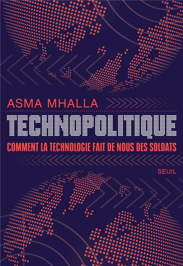 Front cover of Technopolitique : Comment la technologie fait de nous des soldats