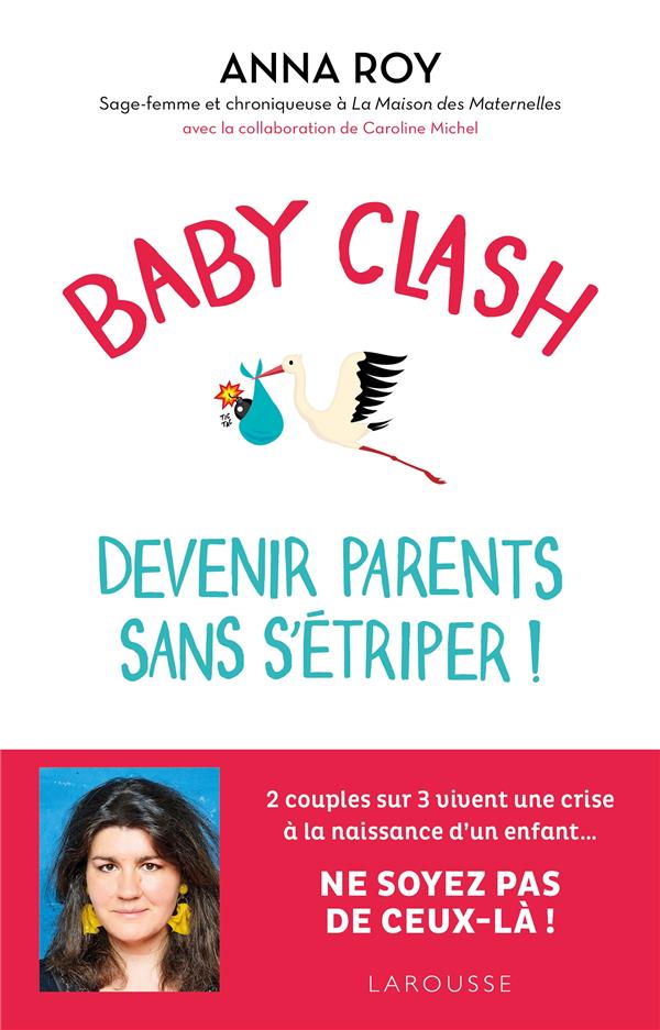 Front cover of Baby clash, devenir parents sans s'étriper !