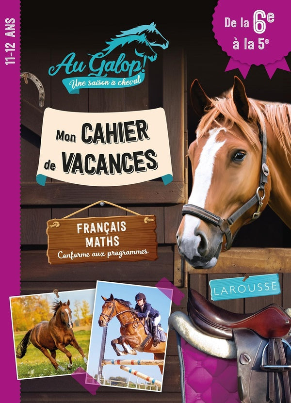 Front cover of Mon cahier vacances Au Galop ; De la 6e à la 5e