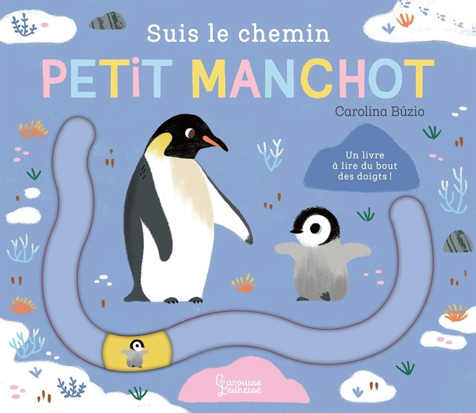 Front cover of Suis le chemin petit manchot