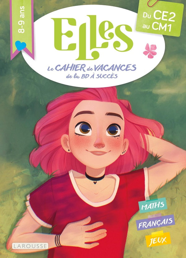 Front cover of Elles ; Le cahier de vacances de la BD à succès ; Du CE2 au CM1