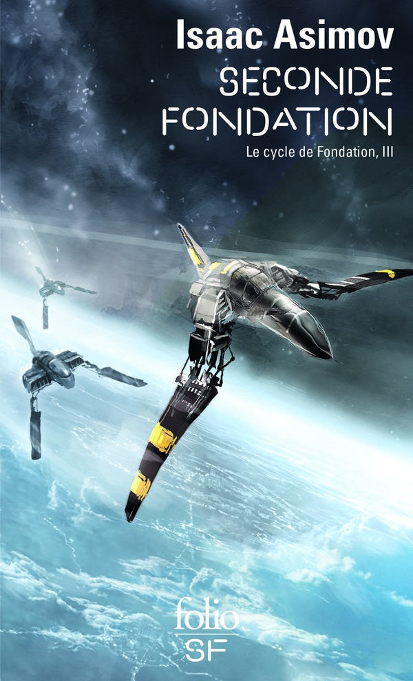 Front cover of Le cycle de Fondation Tome 3 : Seconde Fondation