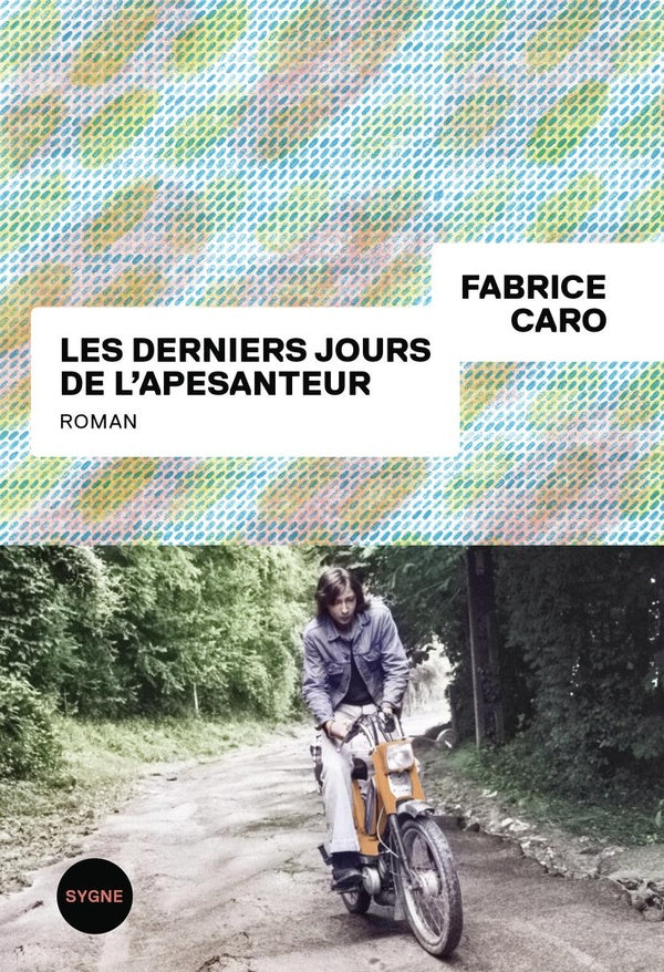 Front cover of Les derniers jours de l'apesanteur