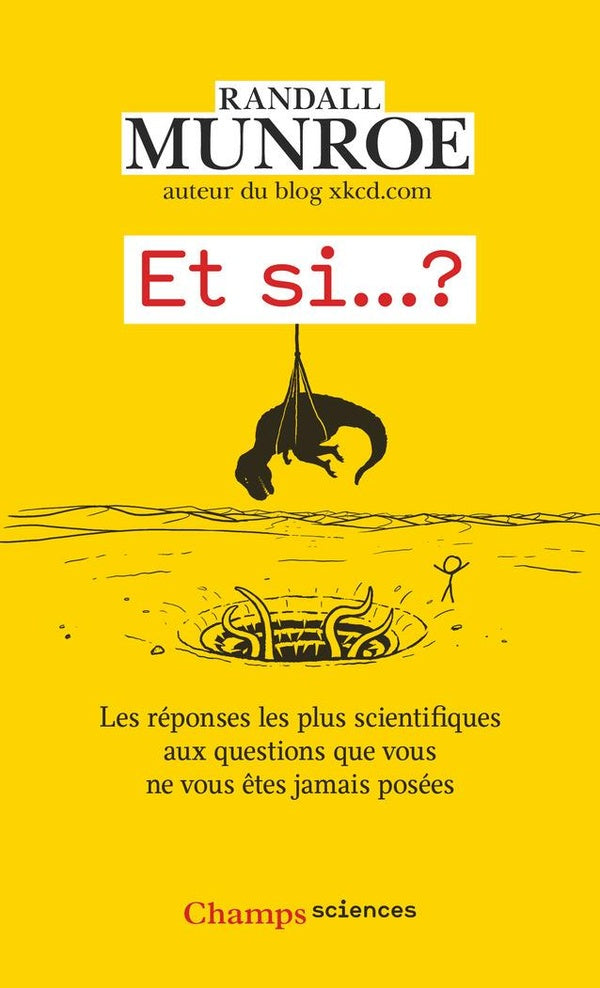Front cover of Et si... ? : Les réponses les plus scientifiques aux questions que vous ne vous êtes jamais posées