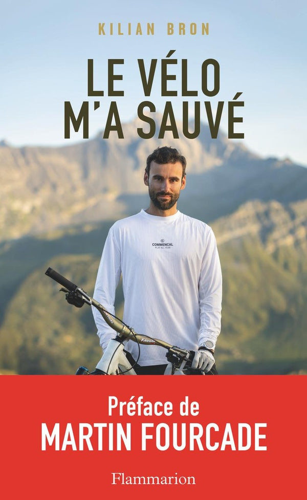 Front cover of Le vélo m'a sauvé