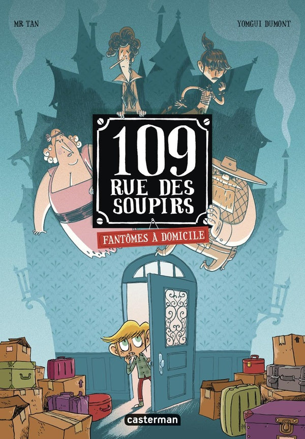 Front cover of 109, rue des Soupirs Tome 1 : fantômes à domicile (édition couleurs)