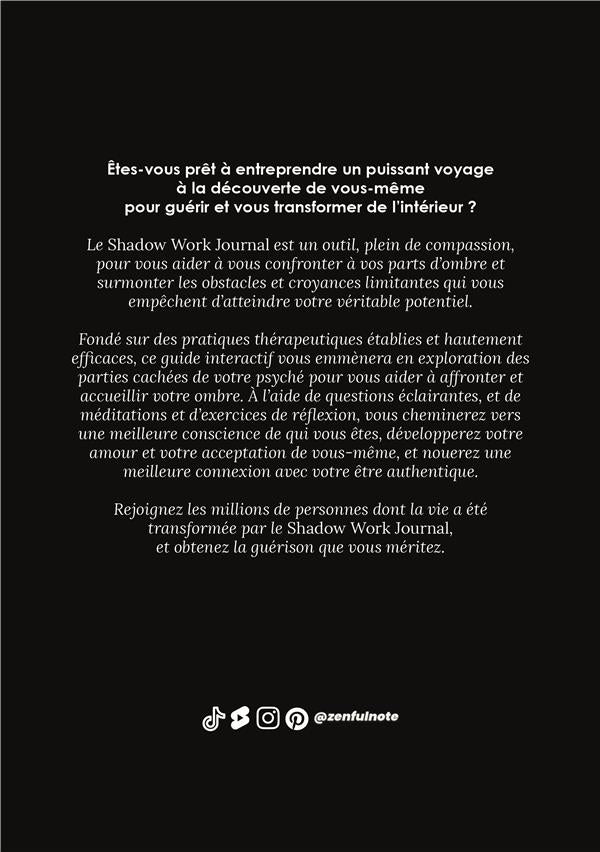 Back cover of The shadow work journal : Le guide pour explorer ses parts d'ombre et se libérer