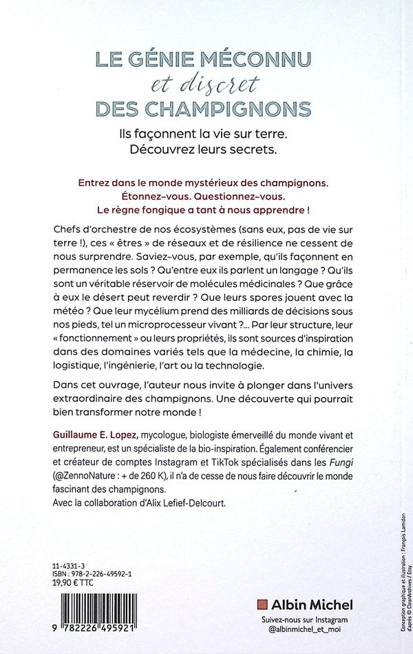 Back cover of Le génie méconnu et discret des champignons : Ils façonnent la vie sur terre. Découvrez leurs secrets