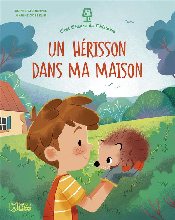 Front cover of C'est l'heure de l'histoire : Un hérisson dans ma maison