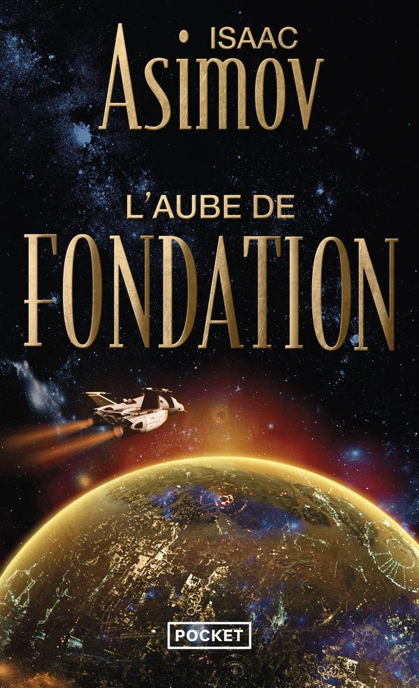 Front cover of Le cycle de Fondation Tome 2 : L'aube de Fondation