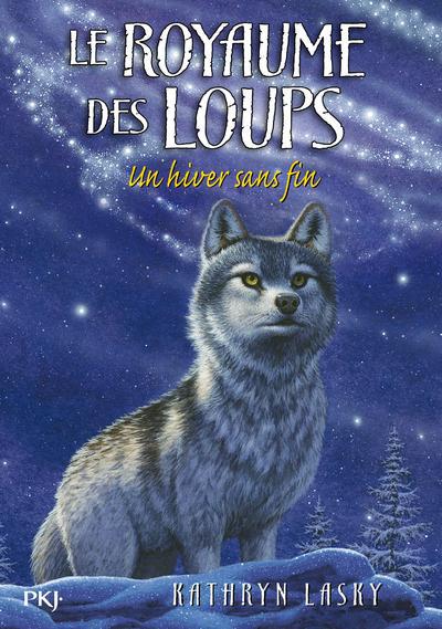 Front cover of Le royaume des loups Tome 4 : un hiver sans fin