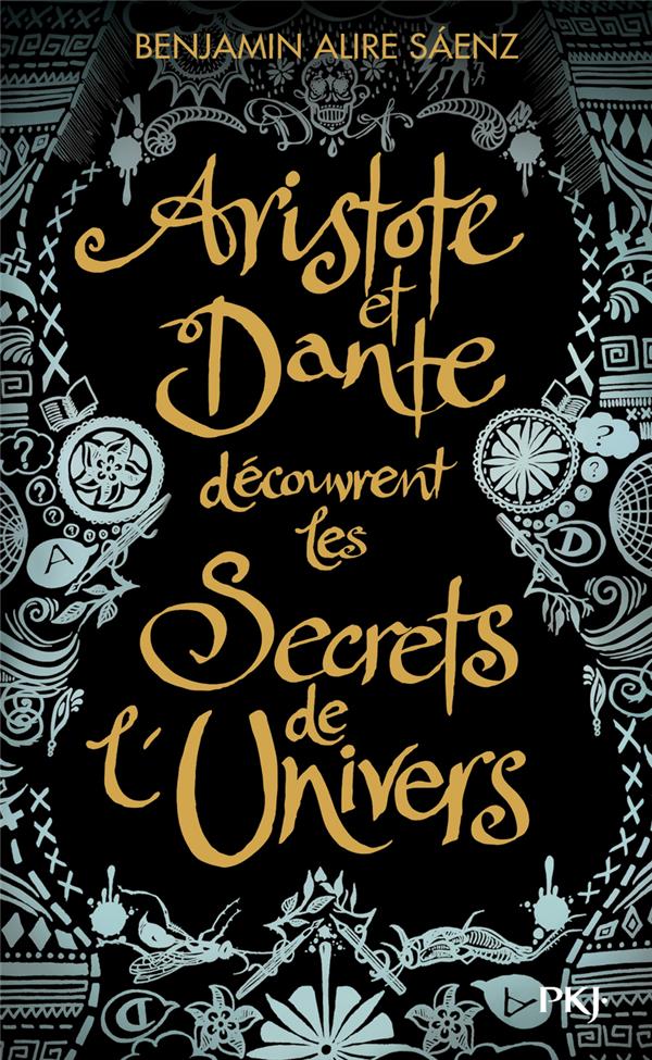 Front cover of Aristote et Dante découvrent les secrets de l'univers (édition collector)