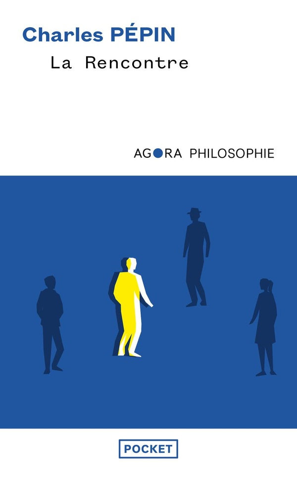 Front cover of La rencontre, une philosophie