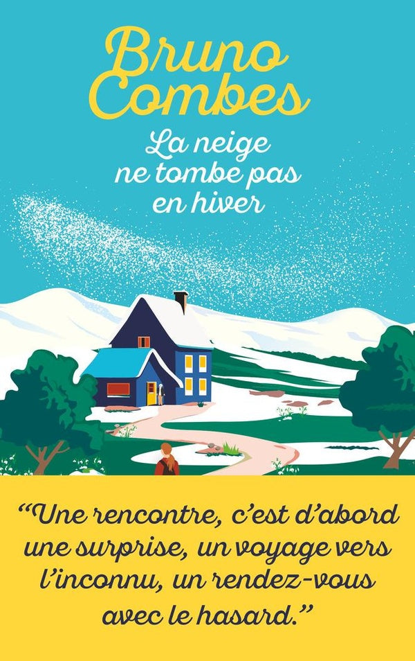 Front cover of La neige ne tombe pas en hiver