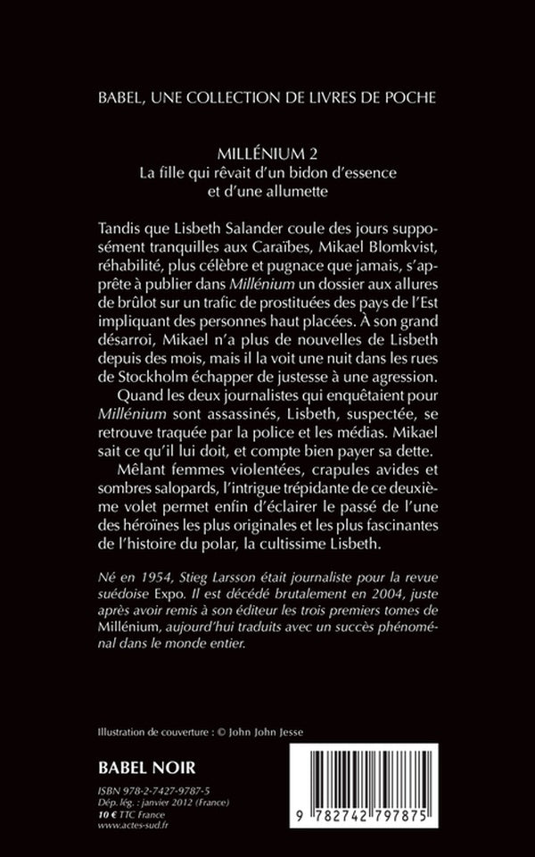 Back cover of Millénium Tome 2 : la fille qui rêvait d'un bidon d'essence et d'une allumette