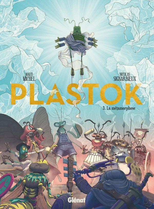 Front cover of Plastok Tome 3 : La métamorphose