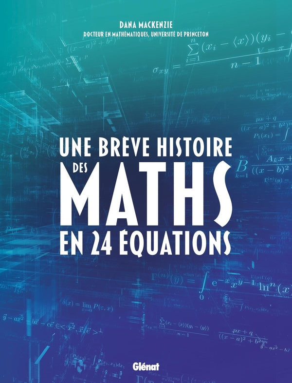 Front cover of Une brève histoire des maths en 24 équations