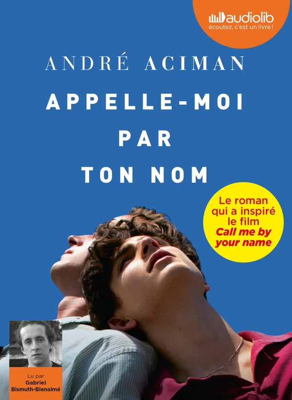 Front cover of Appelle-moi par ton nom (1 CD MP3 ; lu par Gabriel Bismuth-Bienaimé)