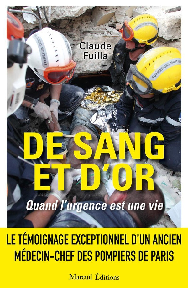 Front cover of De sang et d'or : Quand l'urgence est une vie