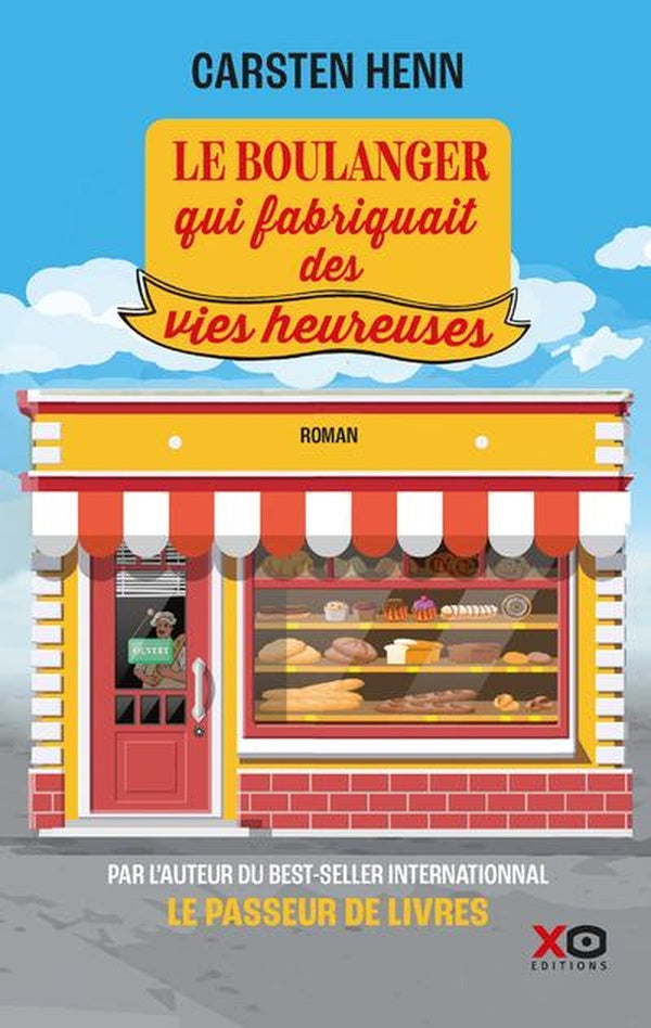 Front cover of Le boulanger qui fabriquait des vies heureuses