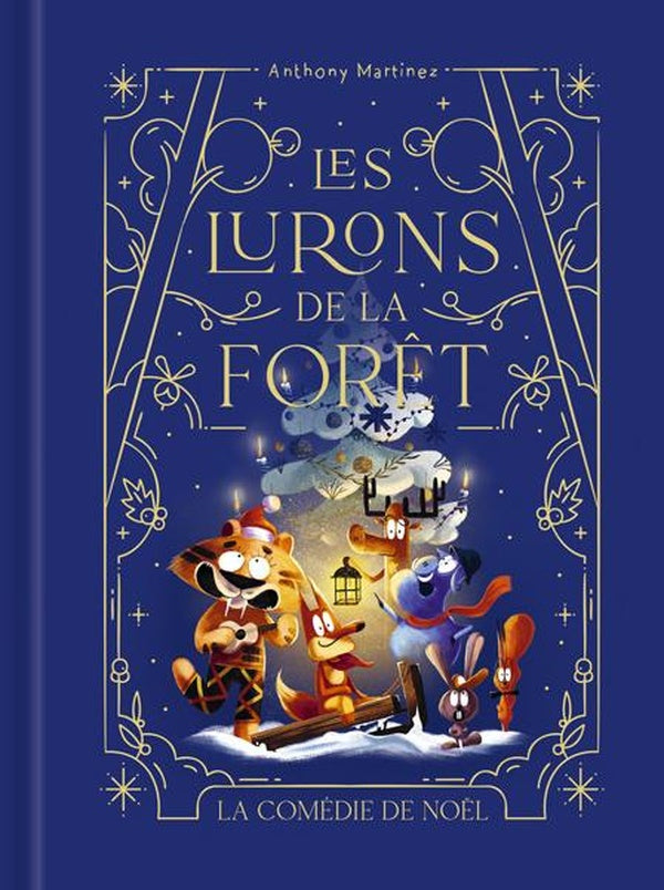 Front cover of Les lurons de la forêt Tome 3 : La comédie de Noël