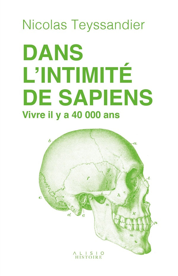 Front cover of Dans l'intimité de Sapiens : Vivre il y a 40 000 ans