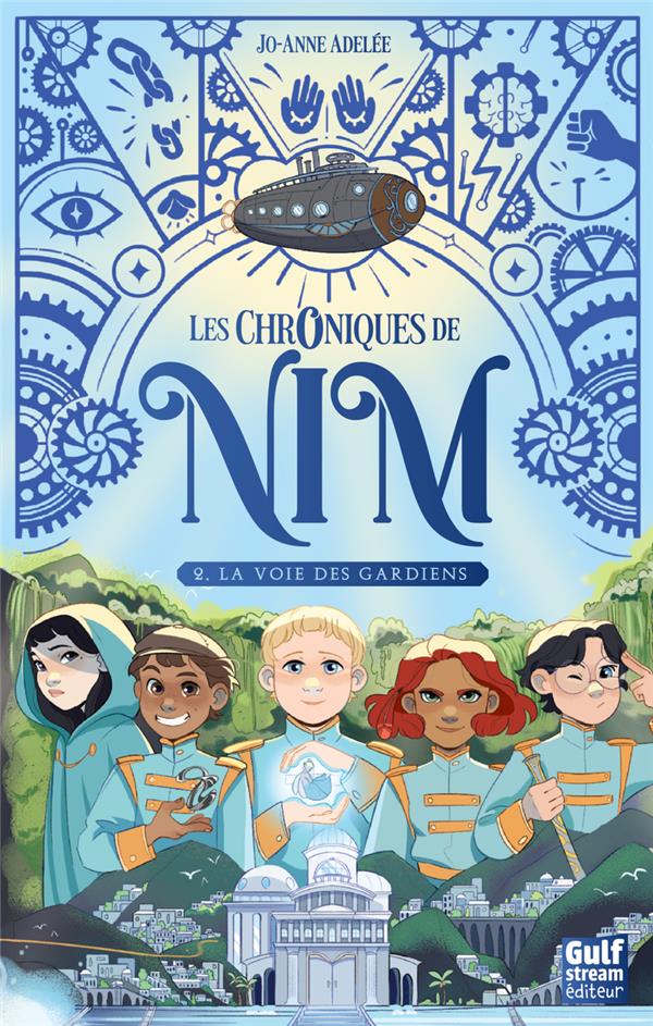 Front cover of Les Chroniques de Nim Tome 2 : La voie des gardiens