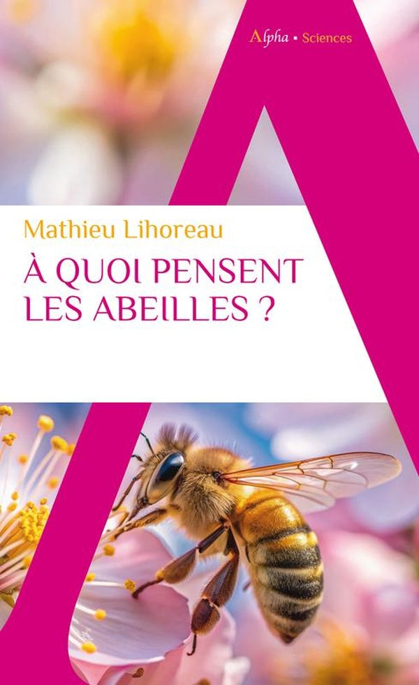 Front cover of A quoi pensent les abeilles ?