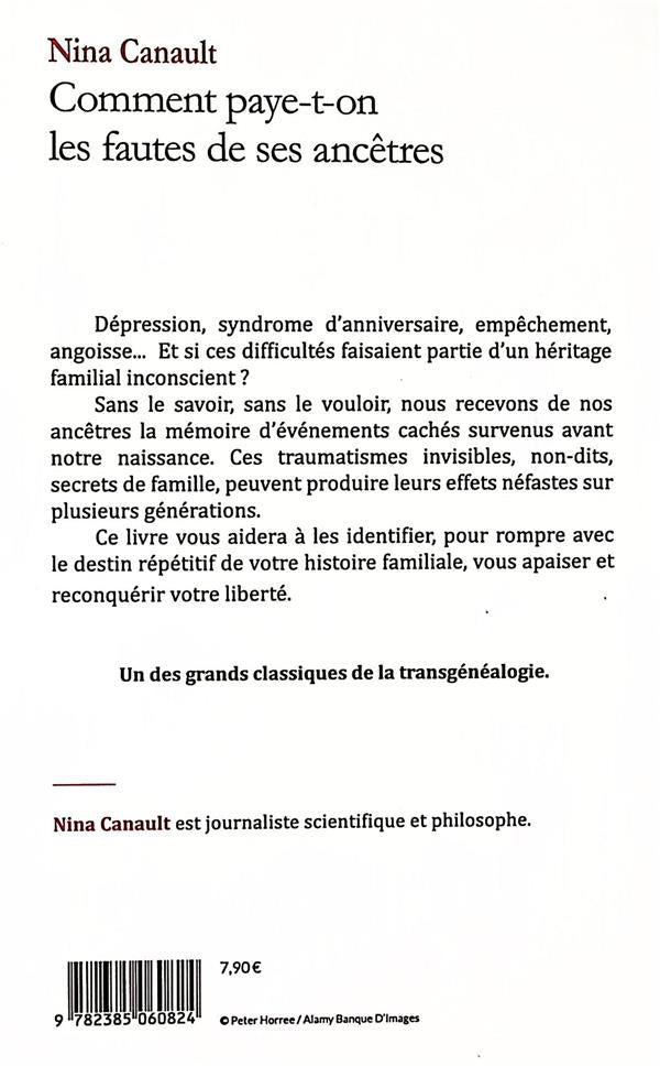 Back cover of Comment paye-t-on les fautes de ses ancêtres : L'inconscient transgénérationnel (Préface de Anne Ancelin Schützenberger)