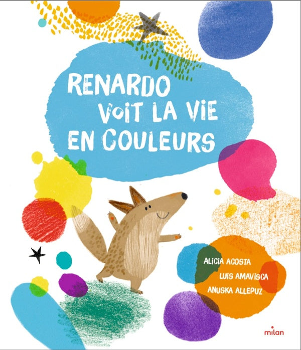 Front cover of Renardo voit la vie en couleurs
