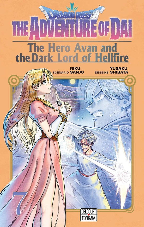 Front cover of Dragon Quest : The adventure of Daï - The hero Avan & the dark lord of hellfire Tome 7