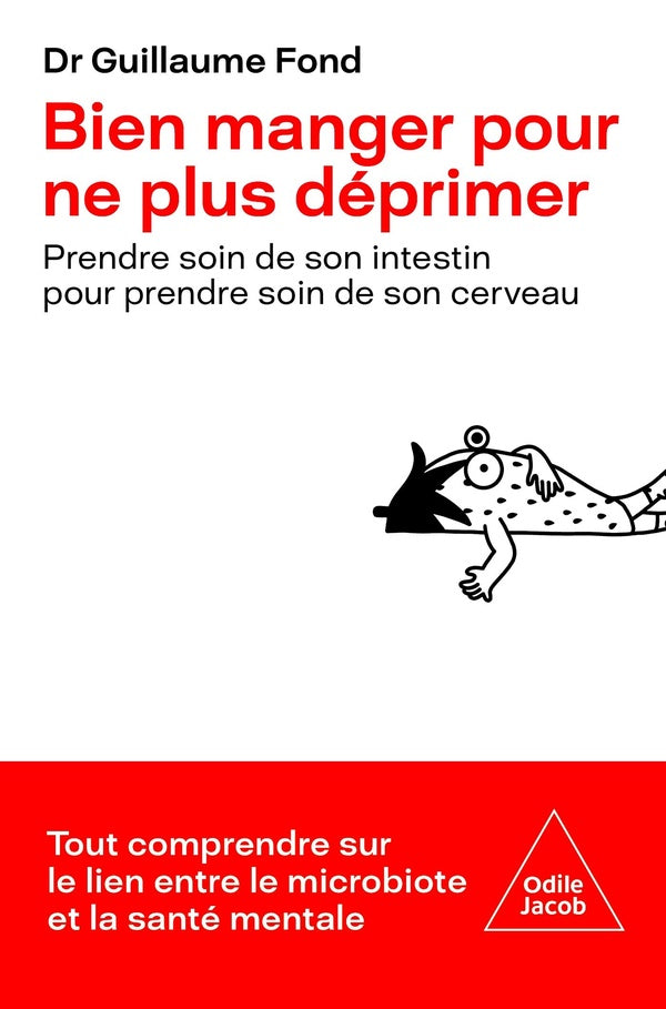 Front cover of Bien manger pour ne plus déprimer : prendre soin de son intestin pour prendre soin de son cerveau