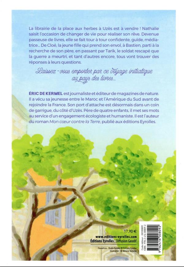 Back cover of La libraire de la place aux herbes : dis-moi ce que tu lis, je te dirai qui tu es (préface Erik Orsenna)