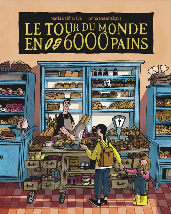 Front cover of Le tour du monde en 6000 pains