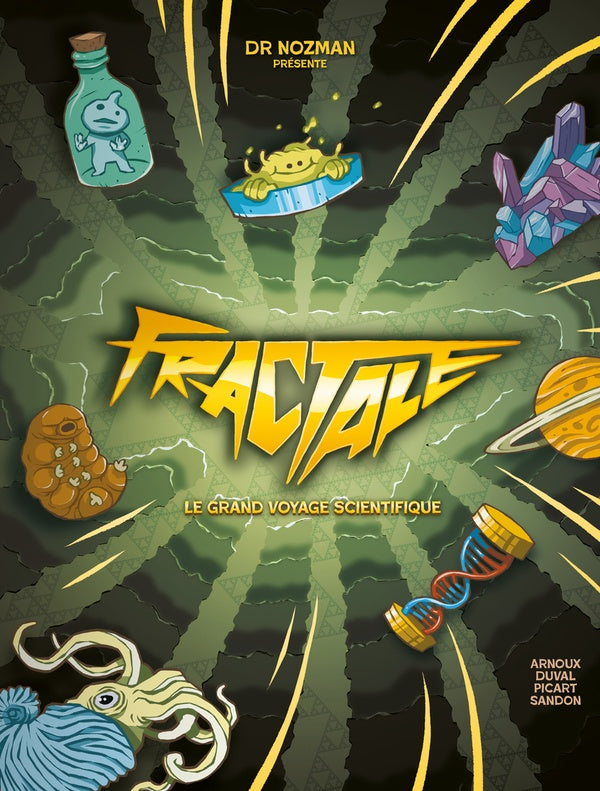 Front cover of Fractale : Le grand voyage scientifique (Introduction de Dr Nozman)