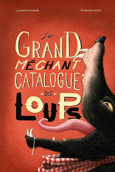 Front cover of Le grand méchant catalogue des loups