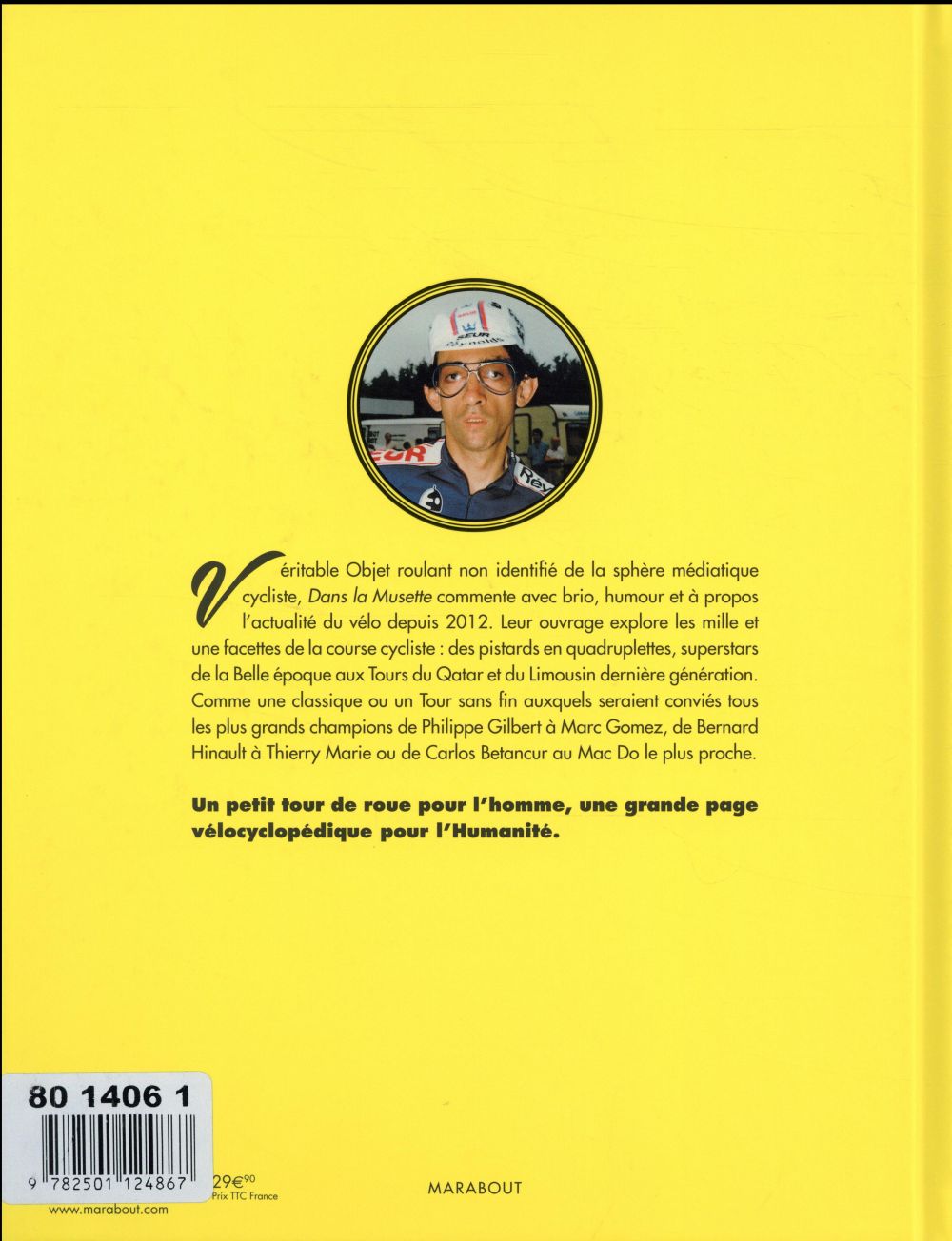 Back cover of Dans la musette ; le cyclisme à la sauce ketchup-mayo jaune (préface Warren Barguil)