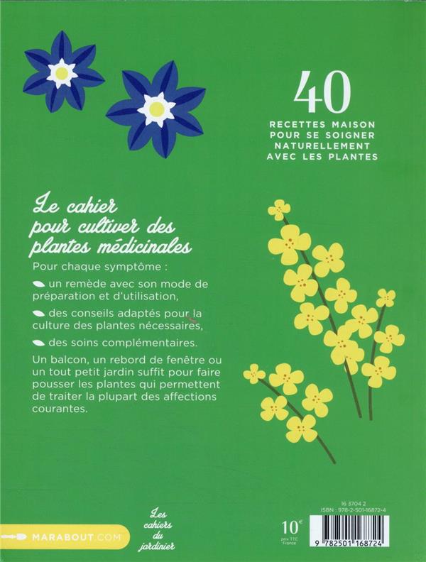 Back cover of Les cahiers du jardinier : les plantes qui soignent