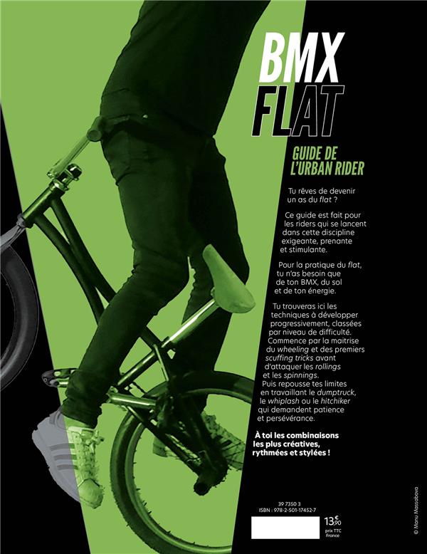Back cover of Guide de BMX flat : histoire, matériel, tricks