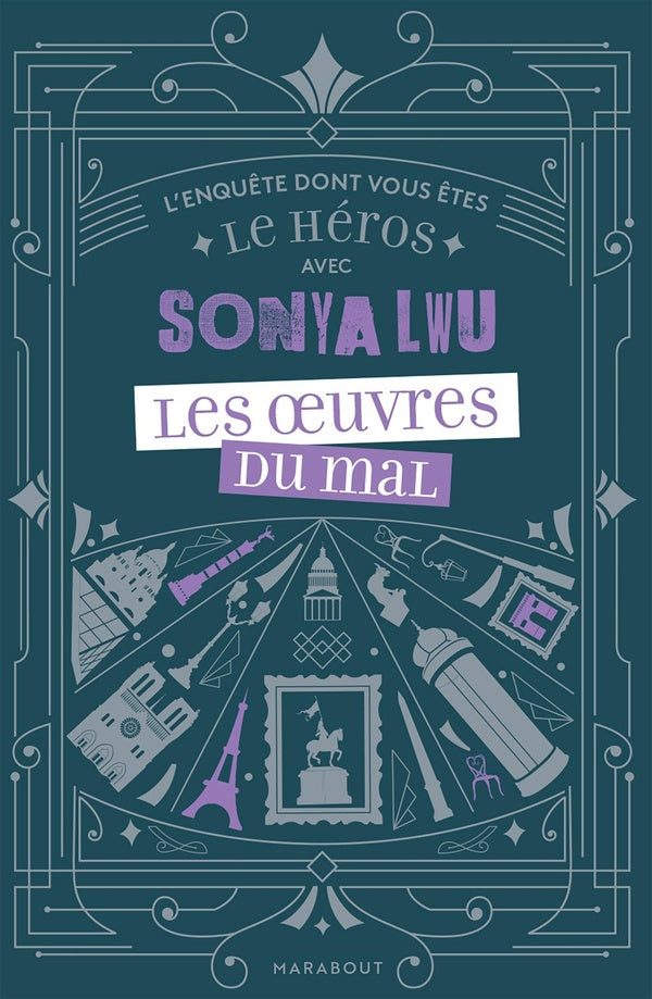 Front cover of L'enquête dont vous êtes le héros avec Sonya Lwu : les oeuvres du mal