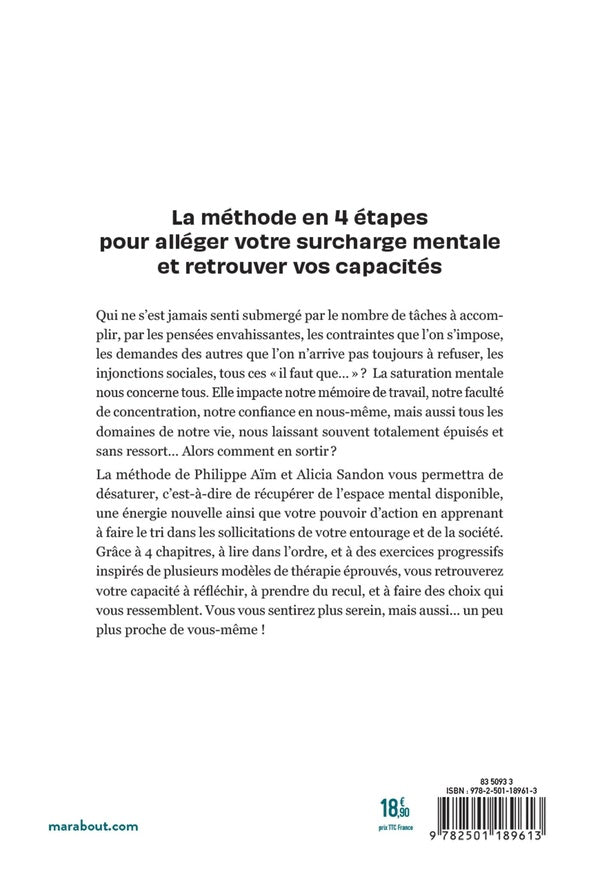 Back cover of Je désature : Surcharge mentale, hyperstimulation, stress, batteries à plats... La méthode pour retrouver vos facultés et votre équilibre