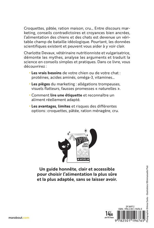 Back cover of Bien nourrir mon chat & mon chien : Savoir choisir la meilleure alimentation sans se faire avoir