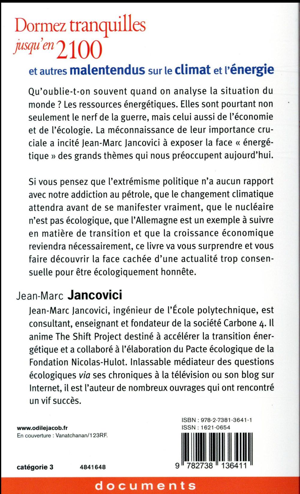 Back cover of Dormez tranquilles jusqu'en 2100 ; et autres malentendus sur le climat et l'énergie