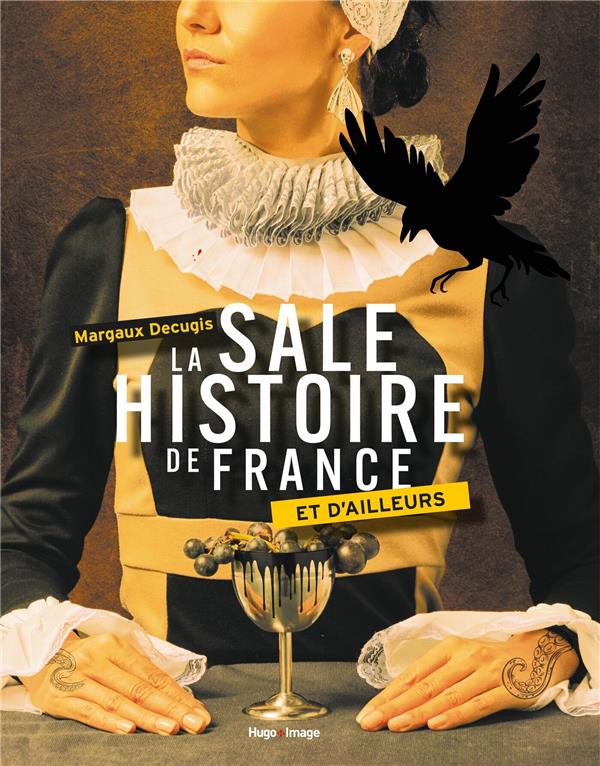 Front cover of La sale histoire de France et d'ailleurs